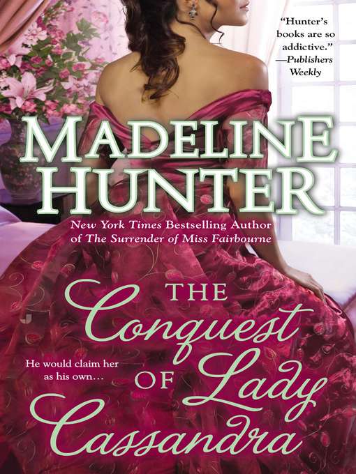 Title details for The Conquest of Lady Cassandra by Madeline Hunter - Wait list